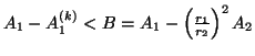 $A_1-A_1^{(k)}<B=A_1-\left(\frac{r_1}{r_2}\right)^2A_2$